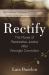Rectify : The Power of Restorative Justice after Wrongful Conviction