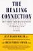 The Healing Connection : How Women Form Relationships in Therapy and in Life