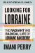 Looking for Lorraine : The Radiant and Radical Life of Lorraine Hansberry