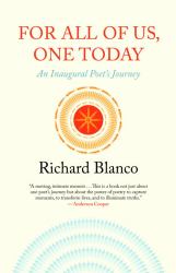 For All of Us, One Today : An Inaugural Poet's Journey