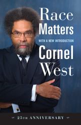 Race Matters, 25th Anniversary : With a New Introduction