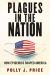 Plagues in the Nation : How Epidemics Shaped America Plagues in the Nation : How Epidemics Shaped America