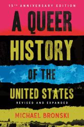 A Queer History of the United States : Revised and Expanded