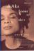 Shake Loose My Skin : New and Selected Poems Shake Loose My Skin : New and Selected Poems