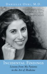 Incidental Findings : Lessons from My Patients in the Art of Medicine