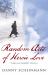 Random Acts Of Heroic Love Random Acts Of Heroic Love