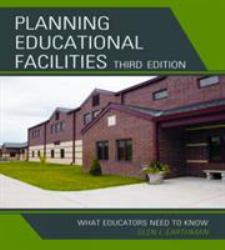 Planning Educational Facilities : What Educators Need to Know