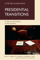 Presidential Transitions : It's Not Just the Position, It's the Transition