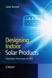 Designing Indoor Solar Products : Photovoltaic Technologies for AES