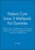 Fedora Core Linux 5 Multipack for Dummies : Fedora Core 3 Distribution with Source Code on 9 CDs for Customers Without Access to a DVD Drive