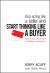 Stop Acting Like a Seller and Start Thinking Like a Buyer : Improve Sales Effectiveness by Helping Customers Buy