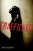 Trafficked Trafficked