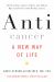 Anticancer : A New Way of Life