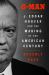 G-Man (Pulitzer Prize Winner) : J. Edgar Hoover and the Making of the American Century