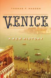 Venice : A New History