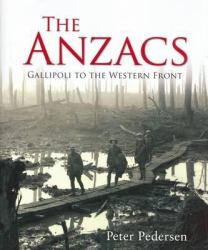 The Anzacs : From Gallipoli to the Western Front
