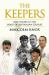 The Keepers : The Players at the Heart of Australian Cricket