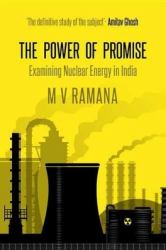 The Power of Promise : Examining Nuclear Energy in India