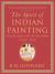 The Spirit of Indian Painting : Close Encounter with 101 Great Works, 1100-1900