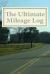 The Ultimate Mileage Log : Lined Format