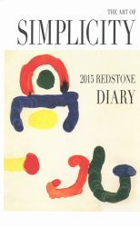 Redstone Diary 2015: the Art of Simplicity : 27th Edition