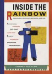 Inside the Rainbow : Russian Children's Literature 1920-1935: Beautiful Books, Terrible Times