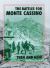 The Battles for Monte Cassino : Then and Now