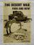 The Desert War : Then and Now