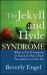 Jekyll and Hyde Syndrome