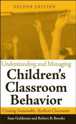 Understanding and Managing Children's Classroom Behavior