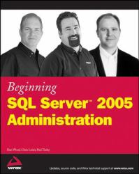 Beginning SQL Server 2005 Administration
