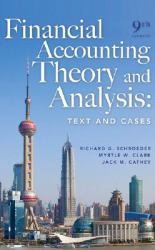 Financial Accounting Theory and Analysis : Text and Cases
