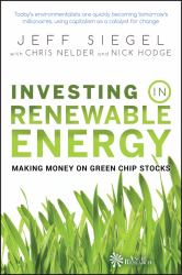 Investing in Renewable Energy : Making Money on Green Chip Stocks