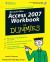 Access 2007 Workbook for Dummies Access 2007 Workbook for Dummies