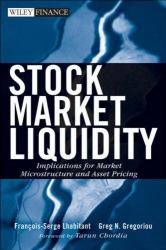 Stock Market Liquidity : Implications for Market Microstructure and Asset Pricing