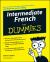 Intermediate French for Dummies