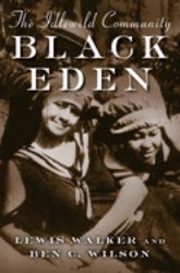 Black Eden : The Idlewild Community