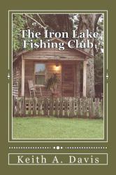 The Iron Lake Fishing Club