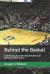 Behind the Basket : An Ethnography of the Women's National Basketball Association