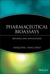 Pharmaceutical Bioassays : Methods and Applications