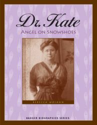 Dr. Kate : Angel on Snowshoes