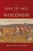 The War of 1812 in Wisconsin : The Battle for Prairie du Chien The War of 1812 in Wisconsin : The Battle for Prairie du Chien
