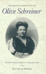 The Healing Imagination of Olive Schreiner : Beyond South African Colonialism