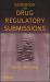 Guidebook for Drug Regulatory Submissions
