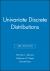 Univariate Discrete Distributions, 3e Set