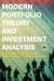 Modern Portfolio Theory and Investment Analysis