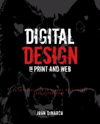 Digital Design for Print and Web : An Introduction to Theory, Principles, and Techniques