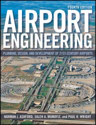 Airport Engineering : Planning, Design, and Development of 21st Century Airports