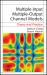 Multiple-Input Multiple-Output Channel Models : Theory and Practice