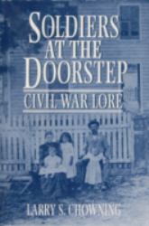 Soldiers at the Doorstep : Civil War Lore